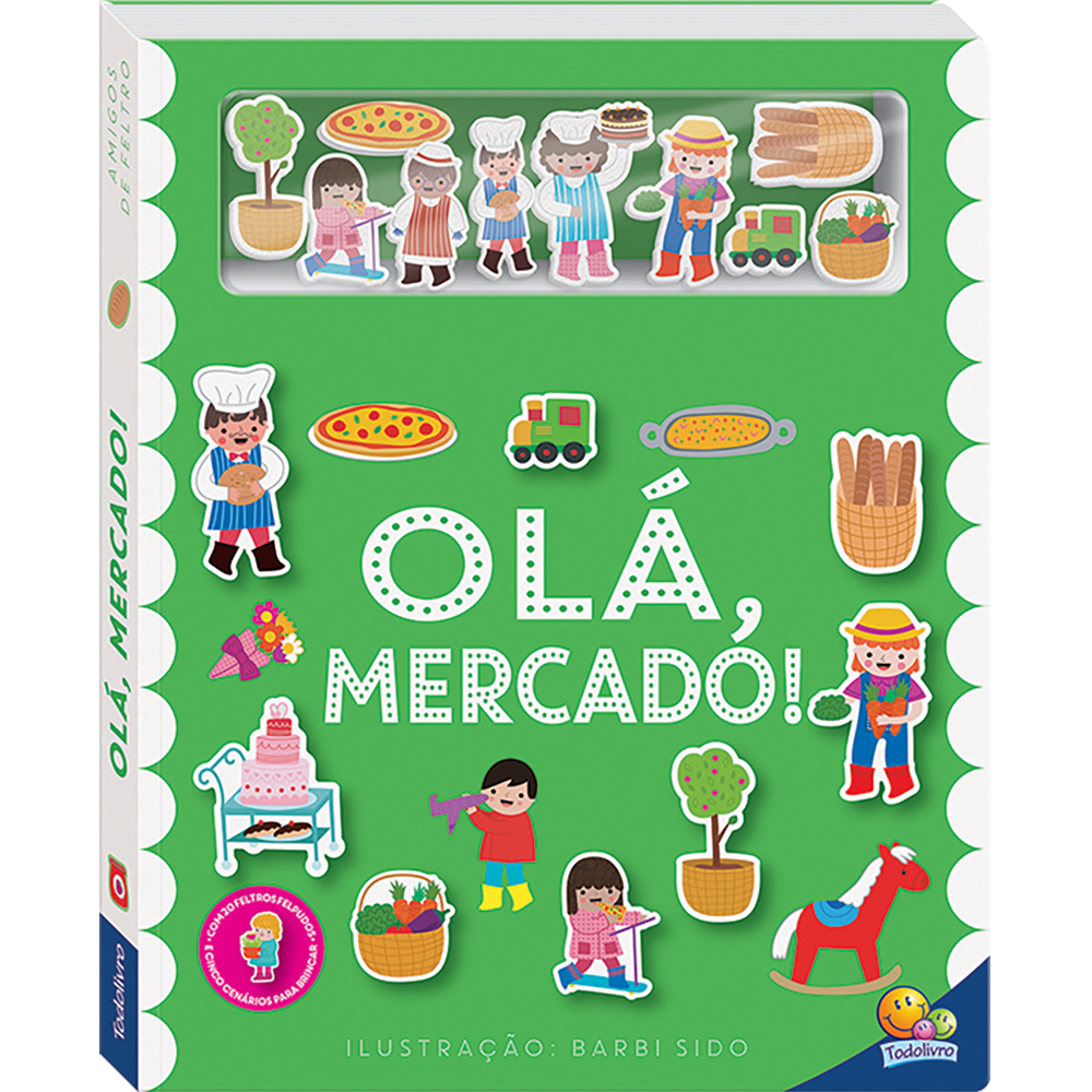 Amigos de Feltro - Olá, Mercado!