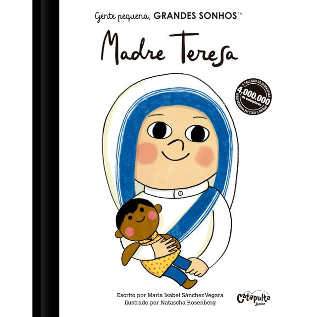 Gente Pequena, Grandes Sonhos - Madre Teresa